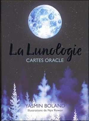 La lunologie : cartes oracle - Yasmin Boland