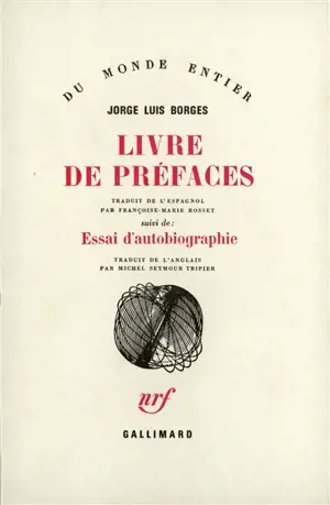 Livre de préfaces. Essai d'autobiographie - Jorge Luis Borges