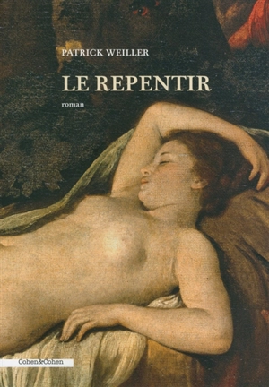 Le repentir - Patrick Weiller