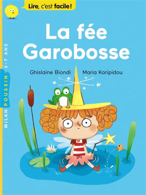 La fée Garobosse - Ghislaine Biondi