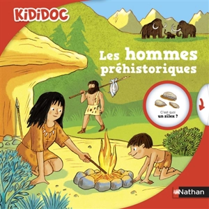 Les hommes préhistoriques - Dominique Joly