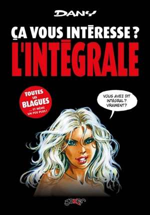 Ca vous intéresse ? : l'intégrale - Dany