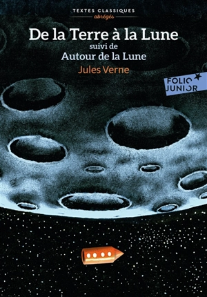 De la Terre à la Lune. Autour de la Lune - Jules Verne