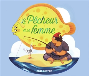 Le pêcheur et sa femme - Line Parmentier