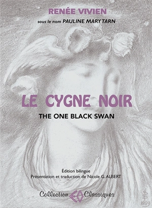 Le cygne noir. The one black swan - Renée Vivien