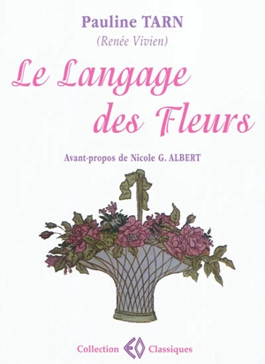 Le langage des fleurs - Renée Vivien