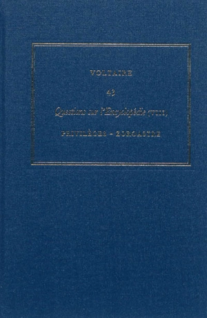 Les oeuvres complètes de Voltaire. Vol. 43. Questions sur l'Encyclopédie, par des amateurs. Vol. 8. Privilèges-Zoroastre - Voltaire