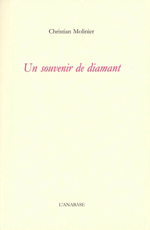 Un souvenir de diamant - Christian Molinier