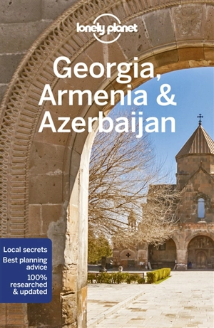 Georgia, Armenia & Azerbaijan - Tom Masters