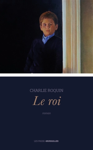 Le roi - Charlie Roquin