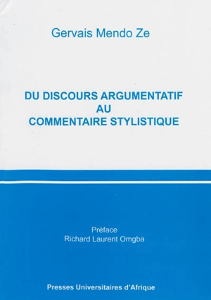 Du discours argumentatif au commentaire stylistique - Gervais Mendo Ze