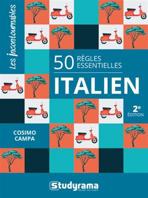 Italien : 50 règles essentielles - Cosimo Campa