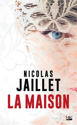 La maison : et autres histoires - Nicolas Jaillet