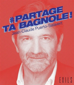 #partage ta bagnole ! : essai - Jean-Claude Puerto-Salavert