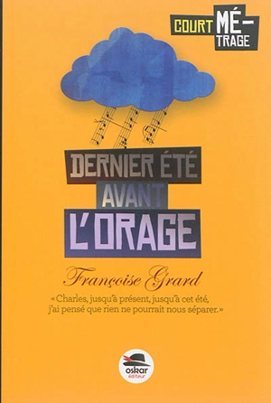 Dernier été avant l'orage - Françoise Grard