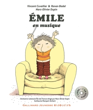 Emile. Emile en musique - Vincent Cuvellier