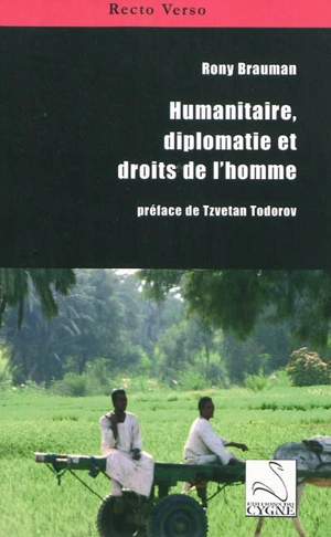 Humanitaire, diplomatie et droits de l'homme - Rony Brauman