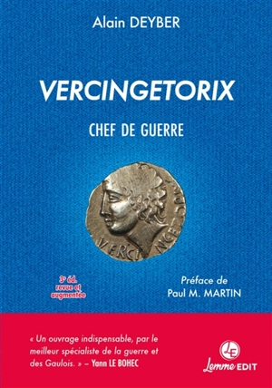 Vercingétorix, chef de guerre - Alain Deyber