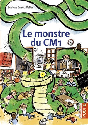 Le monstre du CM1 - Evelyne Brisou-Pellen