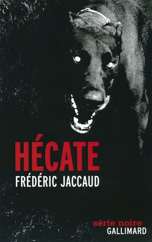 Hécate : fait divers - Frédéric Jaccaud