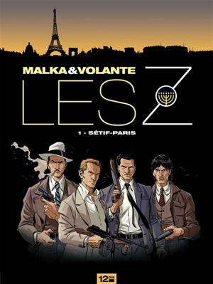Les Z. Vol. 1. Sétif-Paris - Richard Malka