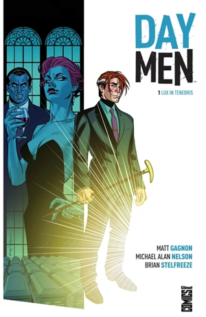 Day men. Vol. 1. Lux in tenebris - Matt Gagnon