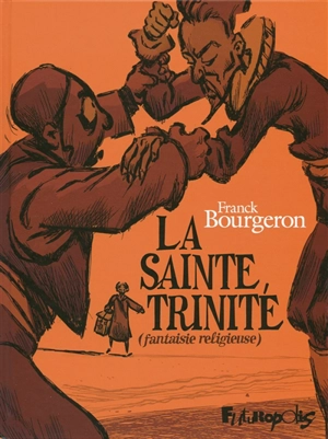 La sainte Trinité (fantaisie religieuse) - Franck Bourgeron