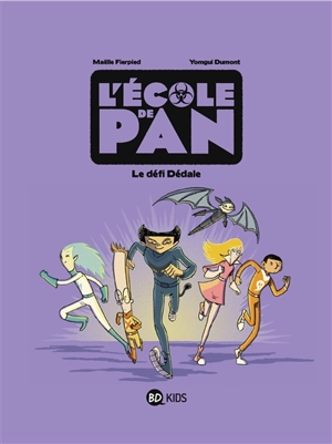 L'école de Pan. Vol. 2. Le défi Dédale - Maëlle Fierpied