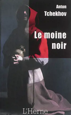 Le moine noir - Anton Pavlovitch Tchekhov