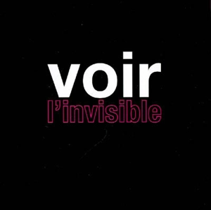 Voir l'invisible - ECRIN-Echange et coordination, recherche industrie (France)