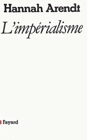 L'impérialisme - Hannah Arendt