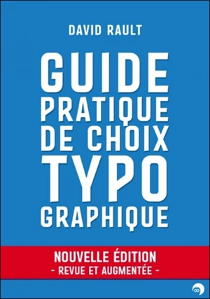 Guide pratique de choix typographique - David Rault