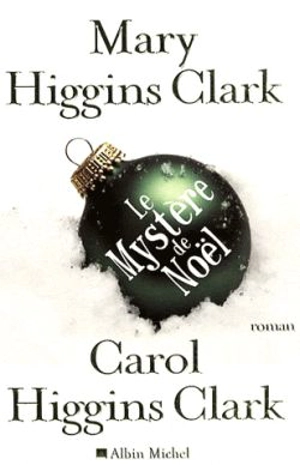 Le mystère de Noël - Mary Higgins Clark