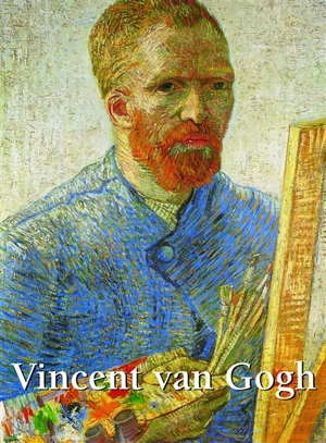Vincent Van Gogh : 1853-1890 - Klaus H. Carl