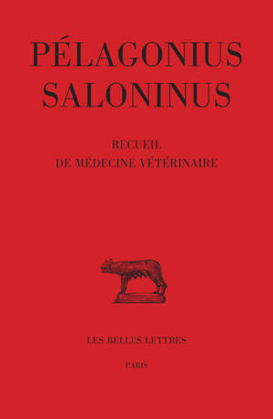 Recueil de médecine vétérinaire - Pelagonius