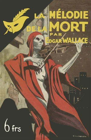 La mélodie de la mort. The melody of death. L'affaire du sémiramis - Edgar Wallace