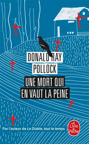 Une mort qui en vaut la peine - Donald Ray Pollock