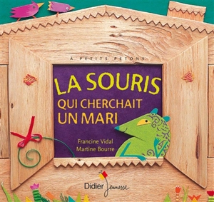 La souris qui cherchait un mari - Francine Vidal