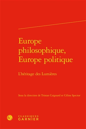 Europe philosophique, Europe politique : l’héritage des Lumières
