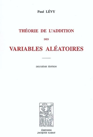 Théorie de l'addition des variables aléatoires - Paul Lévy