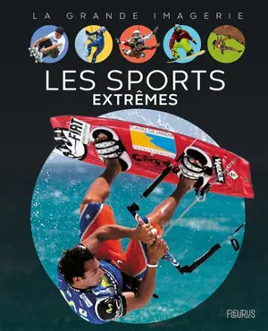 Les sports extrêmes - Christine Sagnier