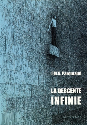 La descente infinie - Jean-Marie-Amédée Paroutaud