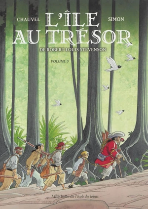 L'île au trésor, de Robert Louis Stevenson. Vol. 3 - David Chauvel