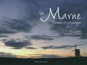 La Marne : plumes et paysages - Pascal Stritt