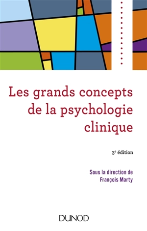 Les grands concepts de la psychologie clinique