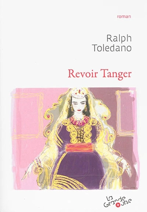 Revoir Tanger - Ralph Toledano