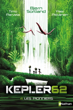 Kepler62. Vol. 4. Les pionniers - Bjorn Sortland