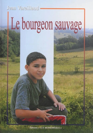 Le bourgeon sauvage - Jean Vareillaud