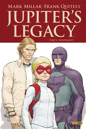 Jupiter's legacy. Vol. 2. Soulèvement - Mark Millar