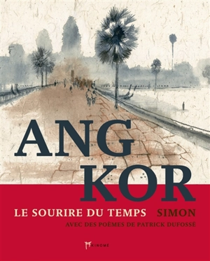 Angkor, le sourire du temps - Simon